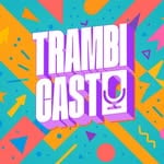 Trambicast(trambicast)'s profile avatar