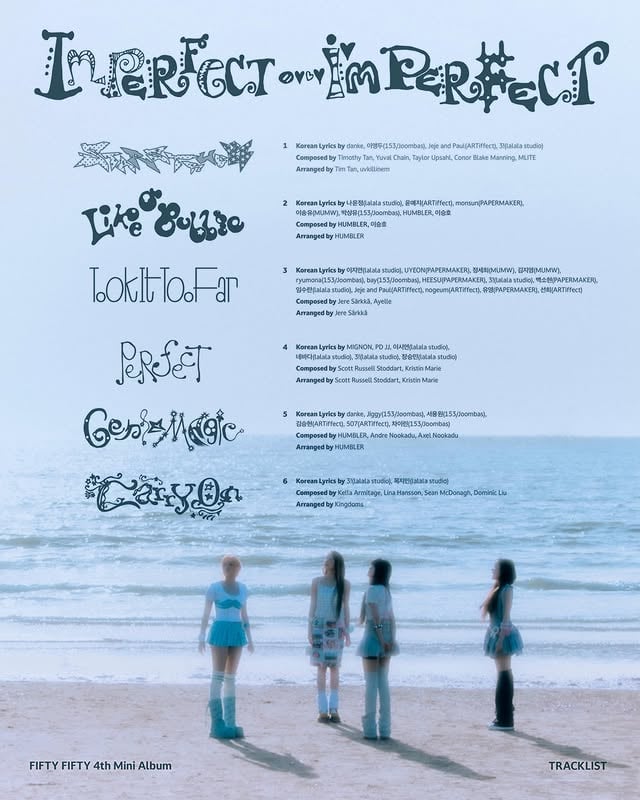 FIFTY FIFTY 4th Mini Album [Imperfect-I‘mperfect]2026.06.01 6PM (KST)𝙏𝙍𝘼𝘾𝙆𝙇𝙄𝙎𝙏🫧#FIFTYFIFTY #피프티피프티 #20260601_6PM#Imperfect_Iamperfect#FIFTYFIFTY_Imperfect_Iamperfect by @we_fiftyfifty