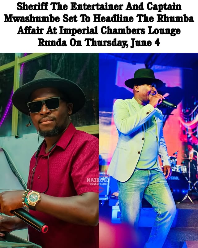 Sheriff The Entertainer and Captain Mwashumbe will headline The Rhumba Affair at Imperial Chambers Lounge, Runda, this Thursday, June 4. Rhumba lovers are invited to enjoy an evening of great music and entertainment at Kwaheri Road, Runda. The Rhumba Affair takes place every Thursday.@imperialchambers_lounge by @nairobi_gossip_club