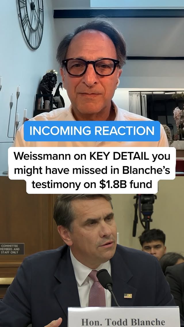 MS NOW Legal Analyst @weissmann11 breaks down a key detail he says you may have missed during Acting AG Todd Blanche’s testimony on dropping the $1.776 billion so-called weaponization fund.#news #politics by @msnownews