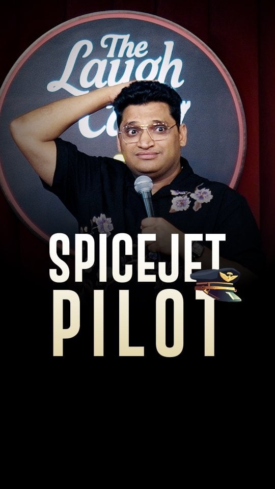 Spice jet pilot
#standupcomedy #aviation