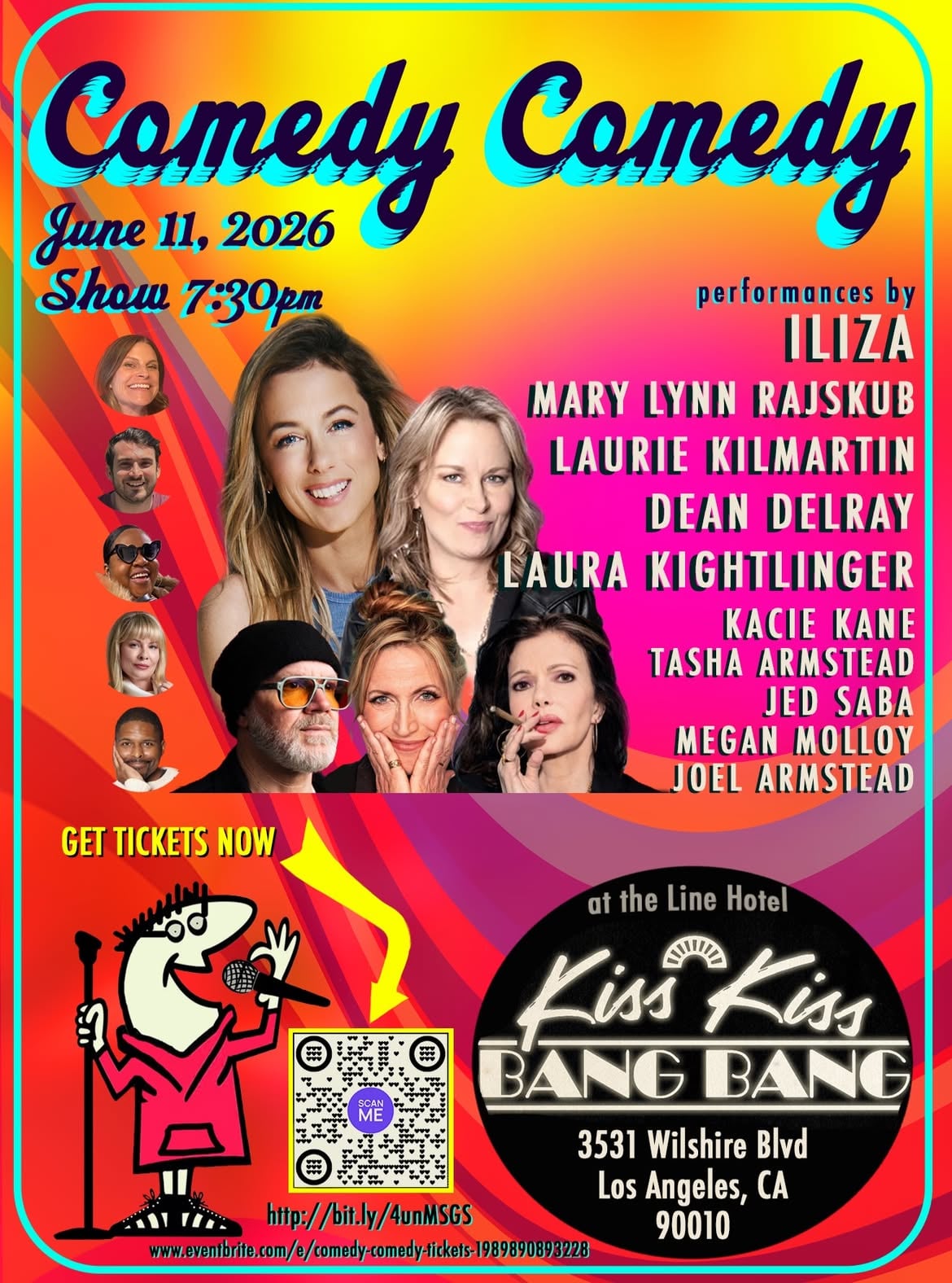 BIG NAMES. LITTLE NAMES. NO NAMES.
JUST FUNNY!

Buy tickets for COMEDY COMEDY at Kiss Kiss Bang Bang on June 11. Link in bio.

Iliza (6 Netflix Specials, Good on Paper, Iliza Shlesinger: A Different Animal)
Mary Lynn Rajskub (24, It’s Always Sunny in Philadelphia)
Dean Delray (Let There Be Talk)
Laurie Kilmartin (Conan, Last Comic Standing)
Laura Kightlinger (Will & Grace)
…and more.

7:30 PM • The Line Hotel • Los Angeles
Come for the comedy. Stay for the party.
#StandUpComedy #LAComedy #ComedyShow #LiveComedy