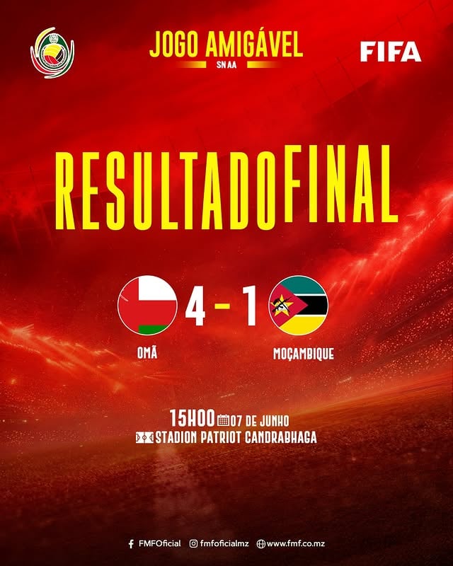 R E S U L T A D O  F I N A L

🇴🇲 Omã 4 - 1 🇲🇿 Moçambique

⏰ 15h00
🗓️ 07 de Junho
⚽ Jogo Amigável Internacional

#DiaDeMambas #Mambas #Mozambique #FMF #OrgulhoNacional #ForcaMambas #JogoAmigavel #MatchDay #OmanVsMozambique 

FMF