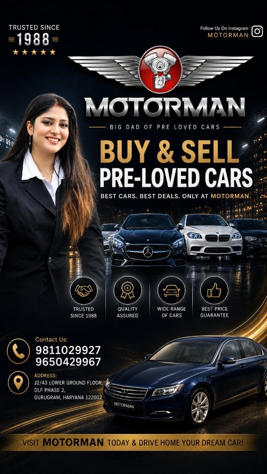 Type location for link 🚗✨ TRUSTED SINCE 1988 | MOTORMAN ✨🚗Looking for the perfect pre-loved car? Welcome to MOTORMAN – The Big Dad of Pre-Loved Cars. For over 3 decades, we've helped thousands of customers drive home their dream cars with trust, transparency, and unbeatable deals.✅ Premium Quality Cars✅ Verified Vehicles✅ Best Market Prices✅ Easy Buying & Selling✅ Trusted Since 1988📍 J2/43 Lower Ground Floor, DLF Phase 2, Gurugram, Haryana 122002📞 9811029927 | 9650429967Your dream car is just one visit away. Visit MOTORMAN today and experience the difference! 🚘🔥.....#reelkarofeelkaro #reelindia #carbuysale #explorepage #fyp by @simmyrajput999